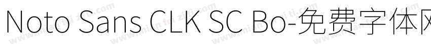 Noto Sans CLK SC Bo字体转换